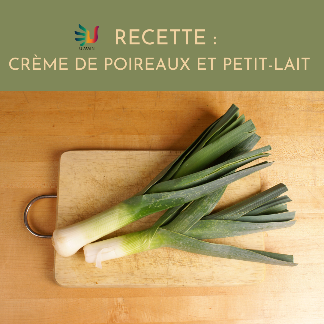 Recette : Crème de poireaux et petit-lait