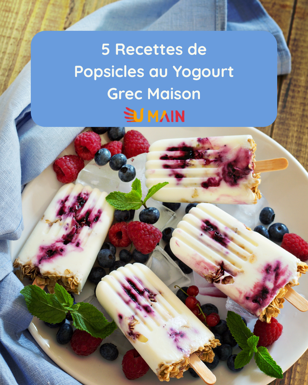 5 recettes de popsicles au yogourt grec maison